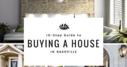 10 Step Guide to Buying a House in Nashville TN